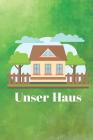 Unser Haus: Hausbau Tagebuch für zukünftige Hausbesitzer, Punkteraster Dot Grid Notizbuch, DIN A5, 120 Seiten Cover Image
