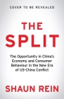 The Split: How US-China Conflict is Changing China’s Economy and Consumer Behaviour Cover Image