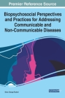 Biopsychosocial Perspectives and Practices for Addressing Communicable and Non-Communicable Diseases By Simon George Taukeni (Editor) Cover Image