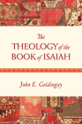 The Theology of the Book of Isaiah By John Goldingay Cover Image