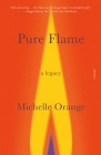 Pure Flame: A Legacy Cover Image