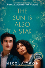 The Sun Is Also a Star Movie Tie-in Edition By Nicola Yoon Cover Image