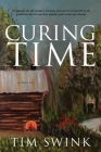 Curing Time By Tim Swink Cover Image