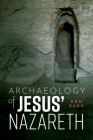 Archaeology of Jesus' Nazareth By Ken Dark Cover Image