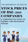 The Fundamental Factors on Stock Prices of Bse-200 Companies: A Comparative Study of Normal and Recession Period By Sunita A Cover Image