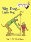 Big Dog . . . Little Dog (Bright & Early Board Books(TM)) By P.D. Eastman Cover Image
