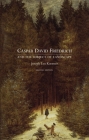 Caspar David Friedrich and the Subject of Landscape: Second Edition By Joseph Leo Koerner Cover Image