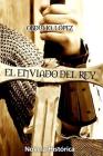 El Enviado del Rey By Obdulio López Cover Image