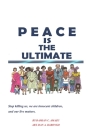 Peace Is the Ultimate By Dan A. Barongo (Illustrator), Damian C. Amazu Cover Image