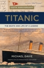 Titanic: The Death and Life of a Legend Cover Image
