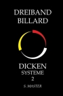 Dreiband Billard: Dicken Systeme 2 Cover Image
