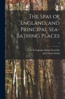The Spas of England, and Principal Sea-bathing Places; 3 Cover Image