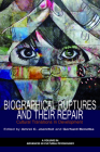Biographical Ruptures and Their Repair: Cultural Transitions in Development (HC) By Amrei C. Joerchel (Editor), Gerhard Benetka (Editor) Cover Image