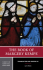 The Book of Margery Kempe: A Norton Critical Edition (Norton Critical Editions) By Margery Kempe, Lynn Staley (Editor) Cover Image