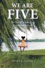 We Are Five: The Five Generations of Wanda Jean Lowery By Wanda J. Lowery Cover Image