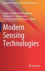 Modern Sensing Technologies (Smart Sensors #29) By Subhas Chandra Mukhopadhyay (Editor), Krishanthi P. Jayasundera (Editor), Octavian Adrian Postolache (Editor) Cover Image