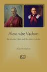 Alexandre Vachon: the scholars' cleric and the clerics' scholar By André N. Vachon Cover Image