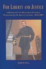 For Liberty and Justice: A Biography of Brigadier General Wlodzimierz B. Krzyzanowski, 1824-1887 Cover Image
