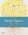 Social Theory: Roots & Branches By Peter J. Kivisto Cover Image