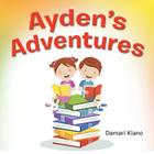 Ayden's Adventure By Damari Kiano Cover Image