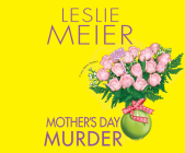 Mother's Day Murder (Lucy Stone Mysteries #15) By Leslie Meier, Karen White (Narrated by) Cover Image