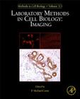 Laboratory Methods in Cell Biology: Imaging: Volume 113 By P. Michael Conn (Volume Editor) Cover Image