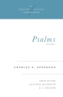 Psalms, Volume 1 (Crossway Classic Commentaries #3) By Charles H. Spurgeon, Alister McGrath (Editor), J. I. Packer (Editor) Cover Image