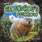 Inside a Groundhog's Burrow Cover Image