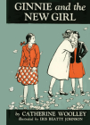 Ginnie and the New Girl By Catherine Woolley Cover Image