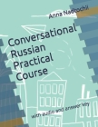 Conversational Russian Practical Course: with audio and answer key Cover Image