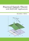 Practical Signals Theory with MATLAB Applications By Richard J. Tervo Cover Image