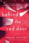 Behind the Red Door: A Novel By Megan Collins Cover Image