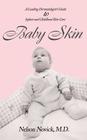 Baby Skin: A Leading Dermatologist's Guide to Infant and Childhood Skin Care Cover Image