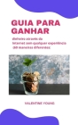 Guia para ganhar dinheiro através da internet sem nenhuma experiência (60 formas diferentes) By Valentine Young Cover Image
