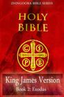Holy Bible, King James Version, Book 2 Exodus By Zhingoora Bible Series Cover Image