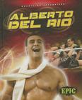 Alberto del Rio (Wrestling Superstars) By Blake Markegard Cover Image