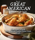 Best of Great American Cookbook: 100+ American Comfort Dishes Made Simple Cover Image