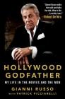 Hollywood Godfather: My Life in the Movies and the Mob By Gianni Russo, Patrick Picciarelli Cover Image