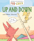 Fox & Chick: Up and Down: and Other Stories Cover Image