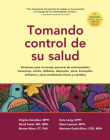 Tomando control de su salud: Una guía para el manejo de las enfermedades del corazón, diabetes, asma, bronquitis, enfisema y otros problemas crónicos By Virginia Gonzalez, MA, Kate Lorig, David Sobel, Diana Laurent, Marion Minor, PhD, Maureen Gecht-Silver Cover Image