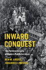 Inward Conquest: The Political Origins of Modern Public Services (Cambridge Studies in Comparative Politics) Cover Image