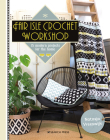 Fair Isle Crochet Workshop: 15 Colourful Projects For The Home By Natasja van Vreeswijk Cover Image