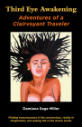 Third Eye Awakening: Adventures of a Clairvoyant Traveler Cover Image