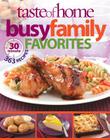 Taste of Home Busy Family Favorites: 363 30-Minute Recipes By Taste Of Home Cover Image