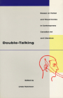 Double-Talking: Essays on Verbal and Visual Ironies in Canadian Contemporary Art and Literature By Linda Hutcheon Cover Image