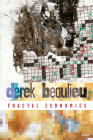 Fractal Economies By Derek Beaulieu Cover Image