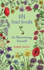 101 Soul Seeds for Reinventing Yourself Cover Image