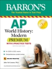 AP World History: Modern Premium: With 5 Practice Tests (Barron's AP) Cover Image