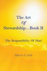 The Art Of Stewardship . . . Book II: The Responsibility of Man! Cover Image