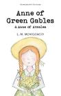 Anne of Green Gables & Anne of Avonlea (Wordsworth Children's Classics) By Lucy Maud Montgomery Cover Image